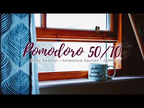 POMODORO 50/10 Study Session with Ambience Sounds & ASMR | STUDY Ambience with Pomodoro Timer