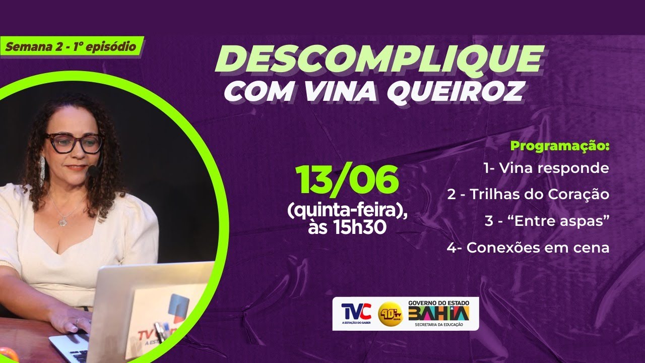 TV CONEXÕES: DESCOMPLIQUE COM VINA QUEIROZ (S01 - EP 02)