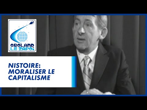 Nistoire : moraliser le capitalisme -  Groland - CANAL+