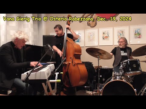 Vana Gierig Trio - Live @ Osteria Rabezzana, December 19, 2024