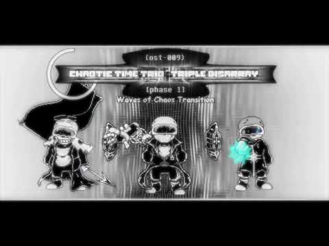Chaotic time trio：triple disarray phase 1 OST-009 Waves of Chaos Transition