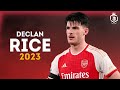 Declan Rice 2023 - Absolute Monster - Crazy Skills & Goals | HD