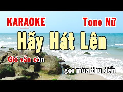 Hãy Hát Lên Karaoke Tone Nữ | Karaoke Hiền Phương