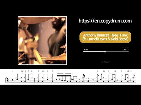 Anthony Brancati - Neo Funk (ft. Larnell Lewis & Robi Botos) | Drum Score, Drum Sheet Music