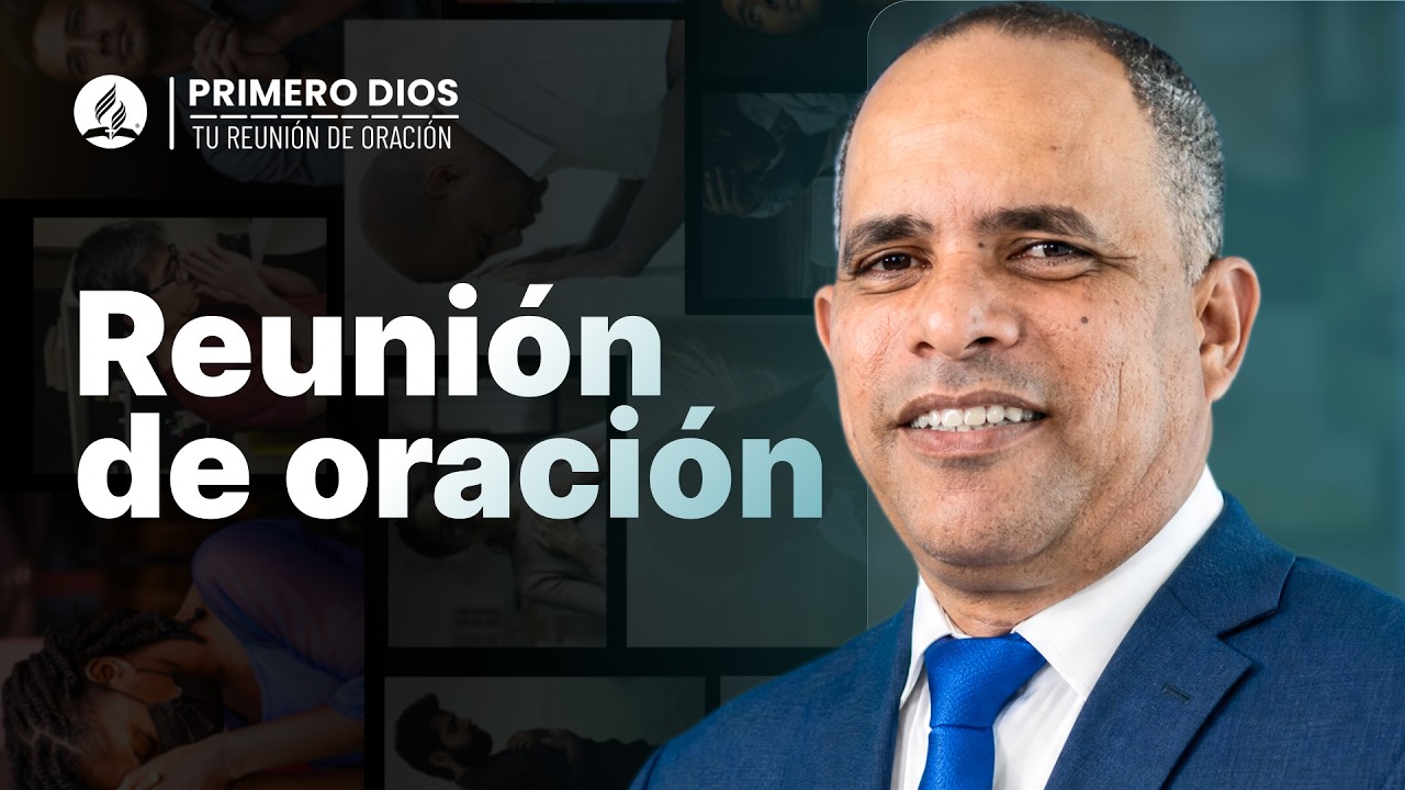Reunión de oración 🥰 ● Iglesia Adventista del Séptimo Día | 27 de julio