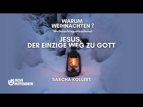 Jesus der einzige Weg  zu Gott | Sascha Kollert