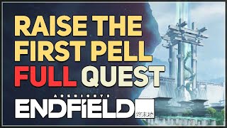 Raise the first pell Arknights Endfield