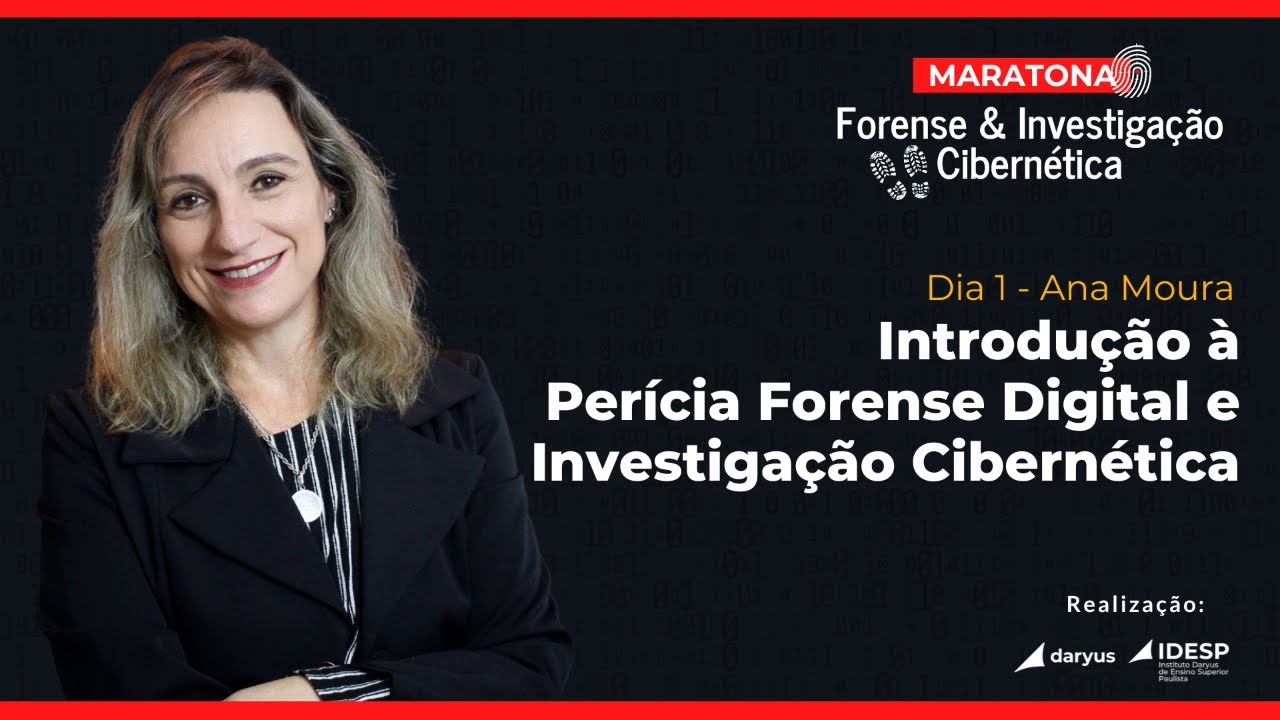 Dia 1 - Introdução à Perícia Forense Digital e Investigação Cibernética