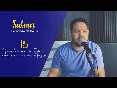 Salmo Ex. 15 - Fernando de Paula