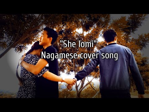She Lomi | Nagamese version | Hekato Sumi