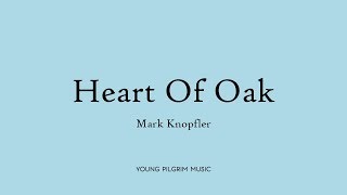 Mark Knopfler - Heart Of Oak (Lyrics) - Tracker (2015)