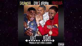 Casanova – Left Right (feat. Chris Brown &amp; Fabolous) (Official Lyric Video)