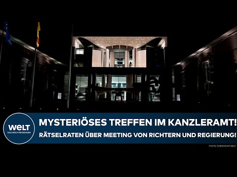 DEUTSCHLAND: Mysteriöses Treffen im Kanzleramt! Rätselraten über Meeting von Richtern und Regierung