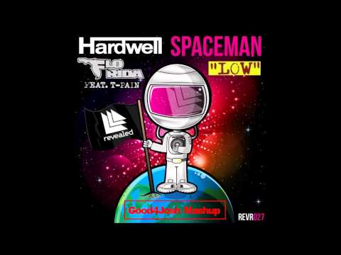 Spaceman VS Low - Hardwell + Flo Rida Ft. T-Pain (Good4Josh Mashup) (1080p HD)