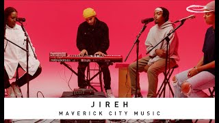 MAVERICK CITY MUSIC - Jireh: Song Session