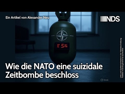 Wie die NATO eine suizidale Zeitbombe beschloss | Alexander Neu | NDS-Podcast