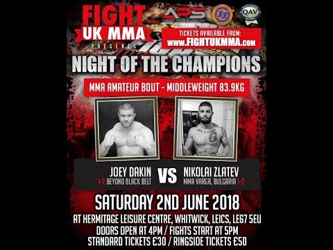 FIGHT UK MMA - JOEY DAKIN VS NIKOLAI ZLATEV