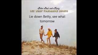 Peter, Paul &amp; Mary &quot;Betty and Dupree&quot; con Letra en Ingles.