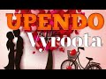 Upendo - Vyroota (Lyrics video )