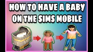HOW TO HAVE A BABY ON THE SIMS MOBILE