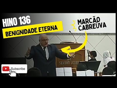 MARCÃO DE CABREÚVA " Hino 136 Benignidade Eterna  "🎶Ensaio Sete Barras 🤩