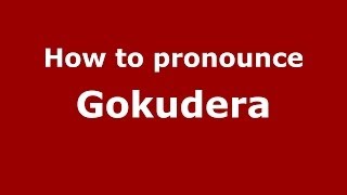 How to pronounce Gokudera