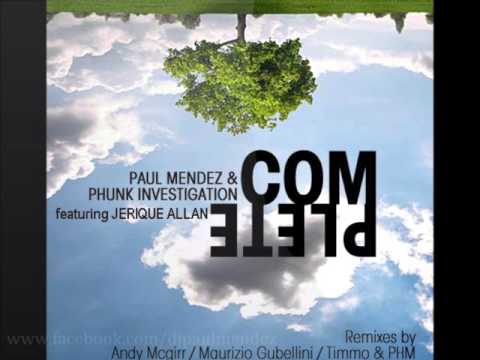 Paul Mendez & Phunk Investigation - Complete (MAURIZIO GUBELLINI REMIX)