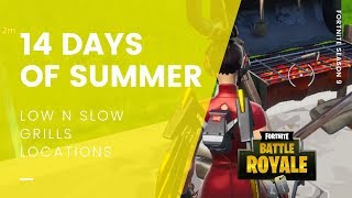 Fortnite 14 Days of Summer: Destroy Grills with Low n Slow Harvesting Tool (QUICKEST ROUTE)