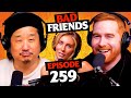 In The Presence Of A Movie Star Ep 259 Bad Friends