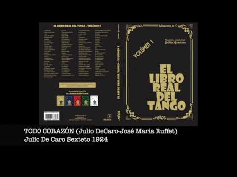 TODO CORAZON Julio De Caro Sexteto 1924