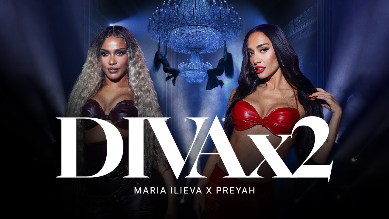 Maria Ilieva x Preyah - DIVA x2