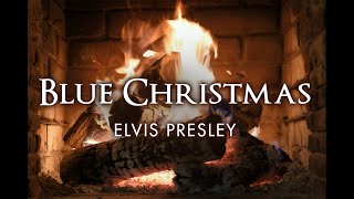 Elvis Presley – Blue Christmas (Christmas Songs – Yule Log)