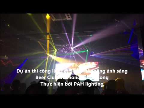 Thi công lắp đặt và Setup hệ thống Ánh sáng Beer Club Diamond Vĩnh Long