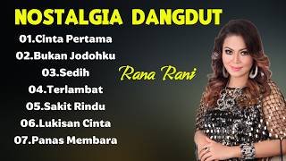 Download lagu Nostalgia Dangdut Rana Rani mp3