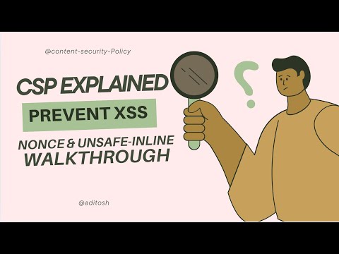 Content Security Policy Explained | Prevent XSS with CSP, Nonce, and Unsafe-Inline Walkthrough