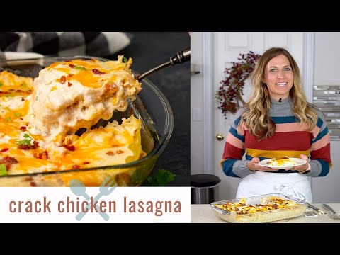 How to Make CRACK CHICKEN LASAGNA {Recipe Video}