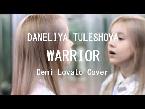 Daneliya Tuleshova (Данэлия Тулешова) - Warrior (Demi Lovato cover)