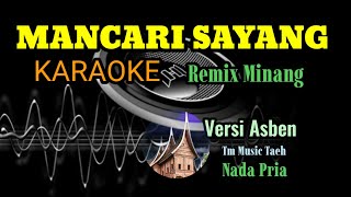 Download lagu MANCARI SAYANG KARAOKE REMIX MINANG (VERSI ASBEN) mp3 Download lagu MANCARI SAYANG KARAOKE REMIX MINANG (VERSI ASBEN) mp3