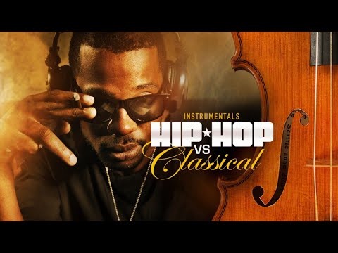 HIP HOP Beats vs CLASSICAL Music ✭ Greatest Instrumentals Mash Up │Mixtape