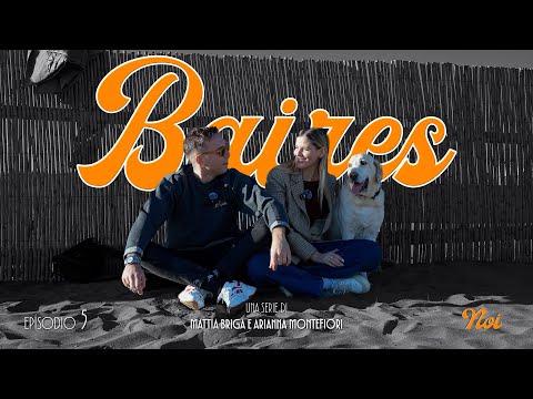 "Noi" | EP.5 -  Baires | La Webserie di Briga & Arianna Montefiori