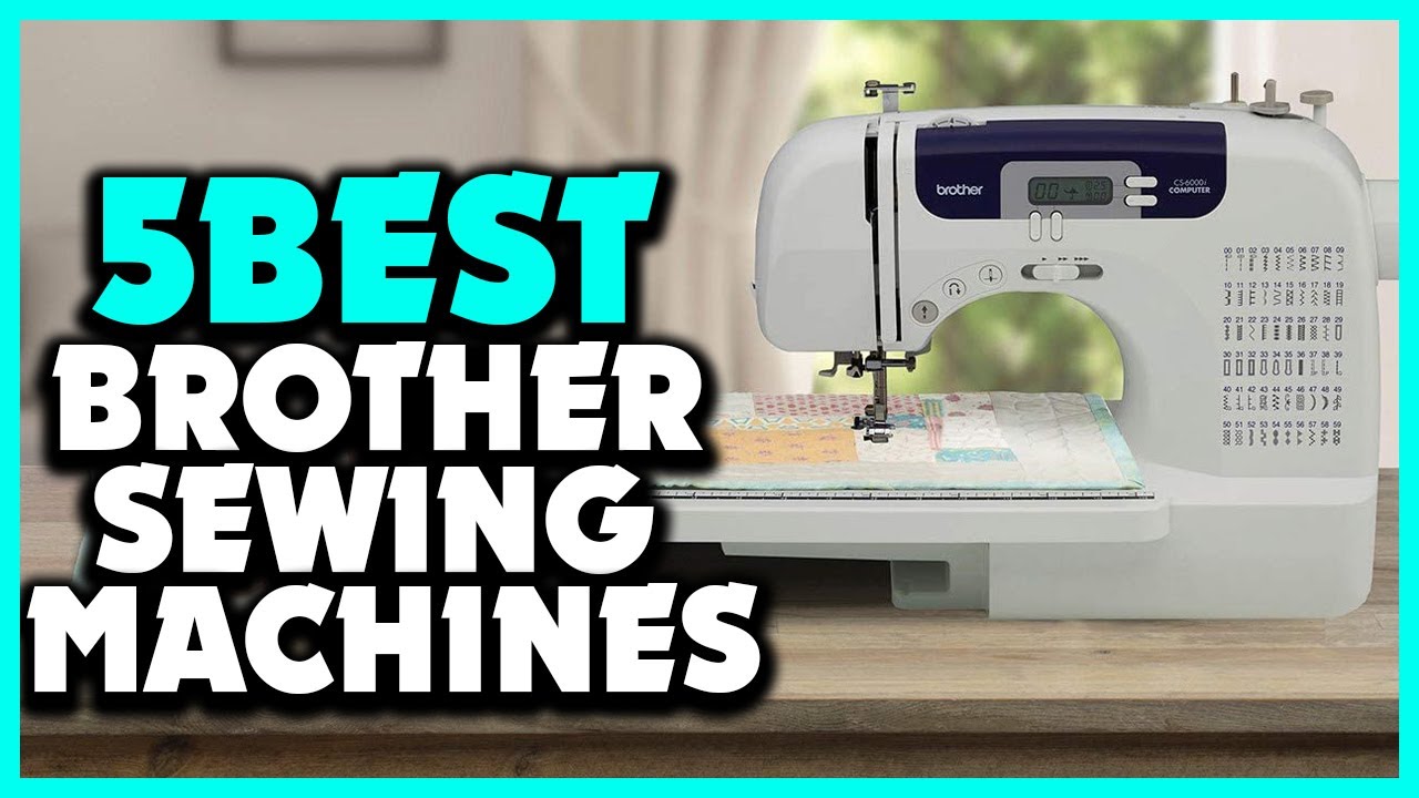What is the most popular Brother sewing machine? Tipseri
