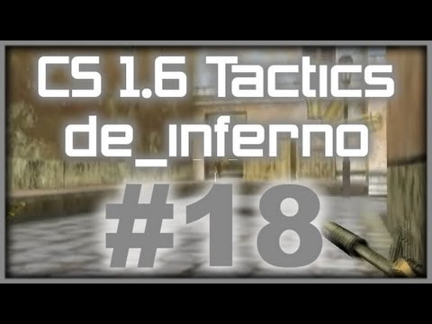 CS 1.6 Tactics #18 MTW de_inferno aggressive trio (CT Side)