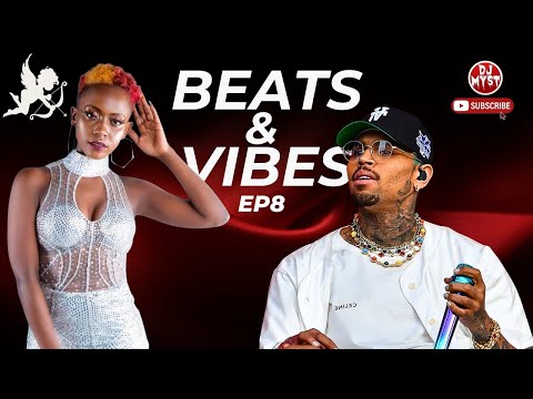 Beats And Vibes With Dj Myst #8 - Love Is Wicked