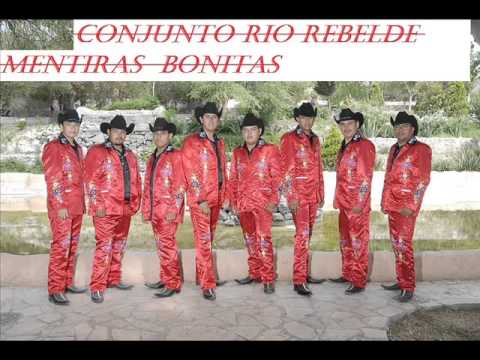 --  CONJUNTO  RIO  REBELDE  MENTIRAS BONITAS 2014   -