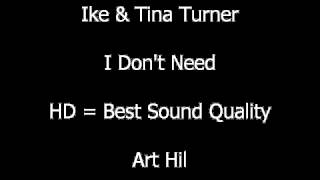 Ike & Tina Turner - I Don't Need