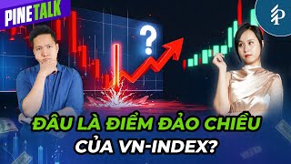 VN-Index bao giờ hết điều chỉnh? | Livestream Pinetalk – Tiêu điểm chứng khoán