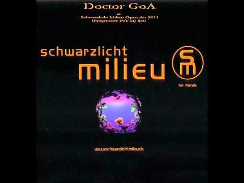 Doctor GoA at Schwarzlicht Millieu 2011 (Open Air Festival / Germany) Progressive-PsY-DJ Set - 2011