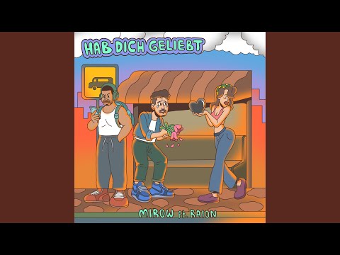 Hab dich geliebt (feat. RAION)