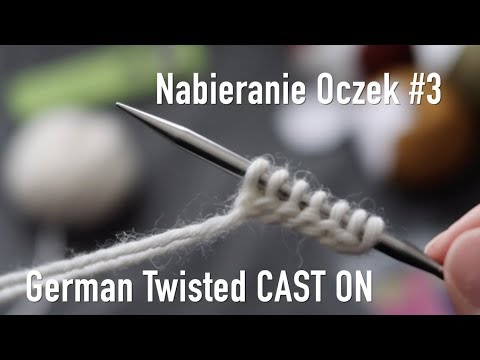 Nabieranie Oczek #3 ● German Twisted Cast On ●  NA DRUTACH ‣ knitting I Love PL