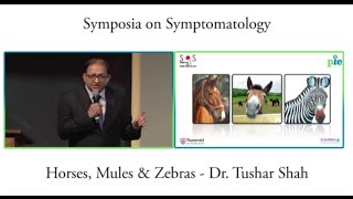 SOS #1 – Horses, Mules & Zebras – Dr. Tushar Shah – 4/6